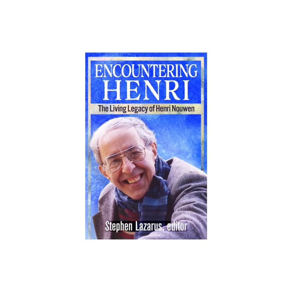Orbis Books Encountering Henri: The Living Legacy of Henri Nouwen (häftad, eng)