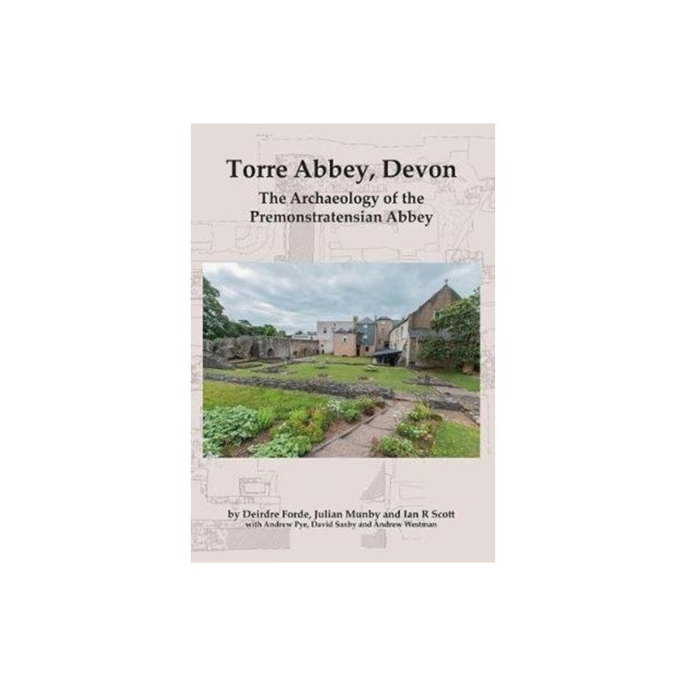 Oxford Archaeology Torre Abbey, Devon (häftad, eng)