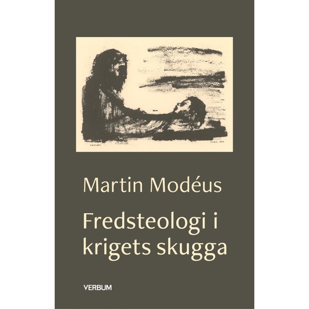 Martin Modéus Fredsteologi i krigets skugga (bok, danskt band)
