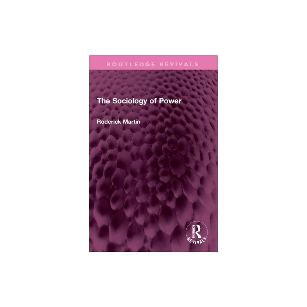 Taylor & francis ltd The Sociology of Power (häftad, eng)