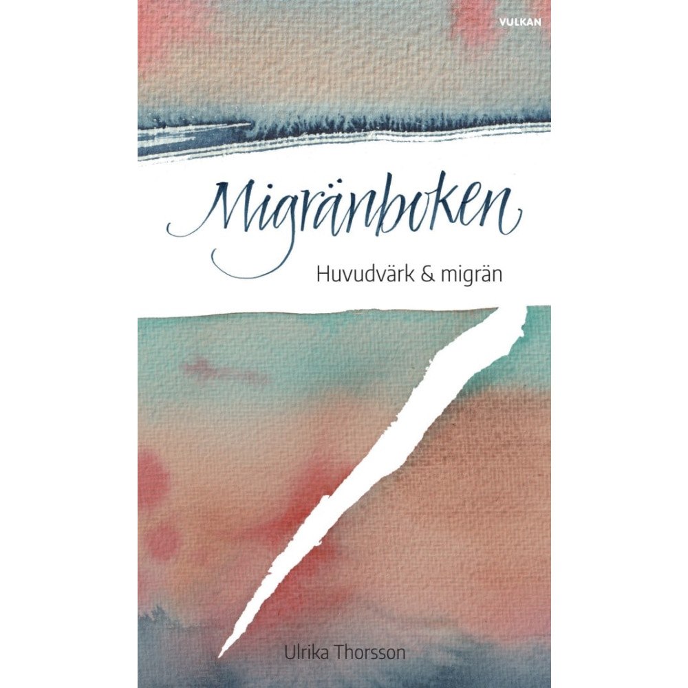 Ulrika Thorsson Migränboken : huvudvärk och migrän (bok, danskt band)