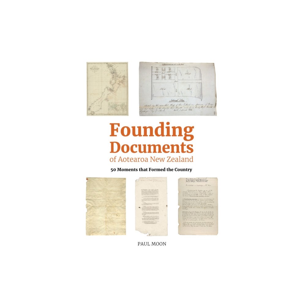Upstart Press Ltd Founding Documents of Aotearoa NZ (häftad, eng)