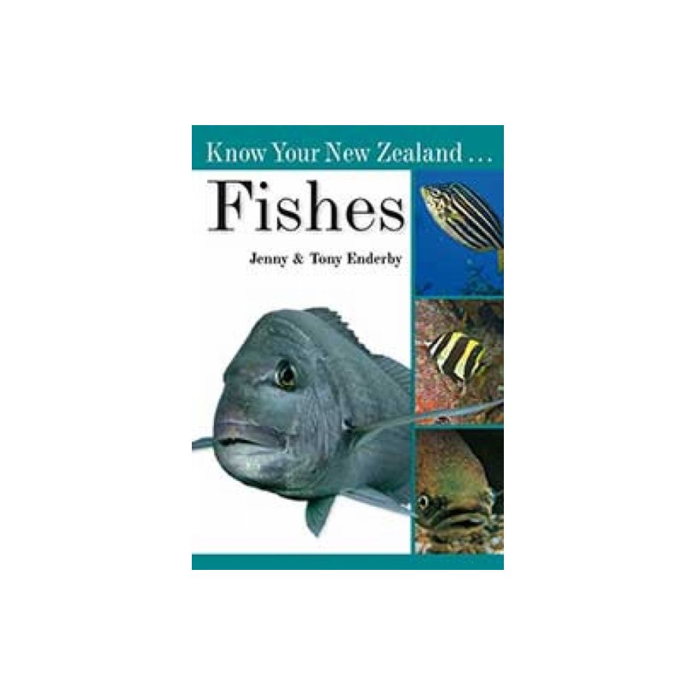 Upstart Press Ltd Know Your New Zealand Fishes (bok, spiral, eng)