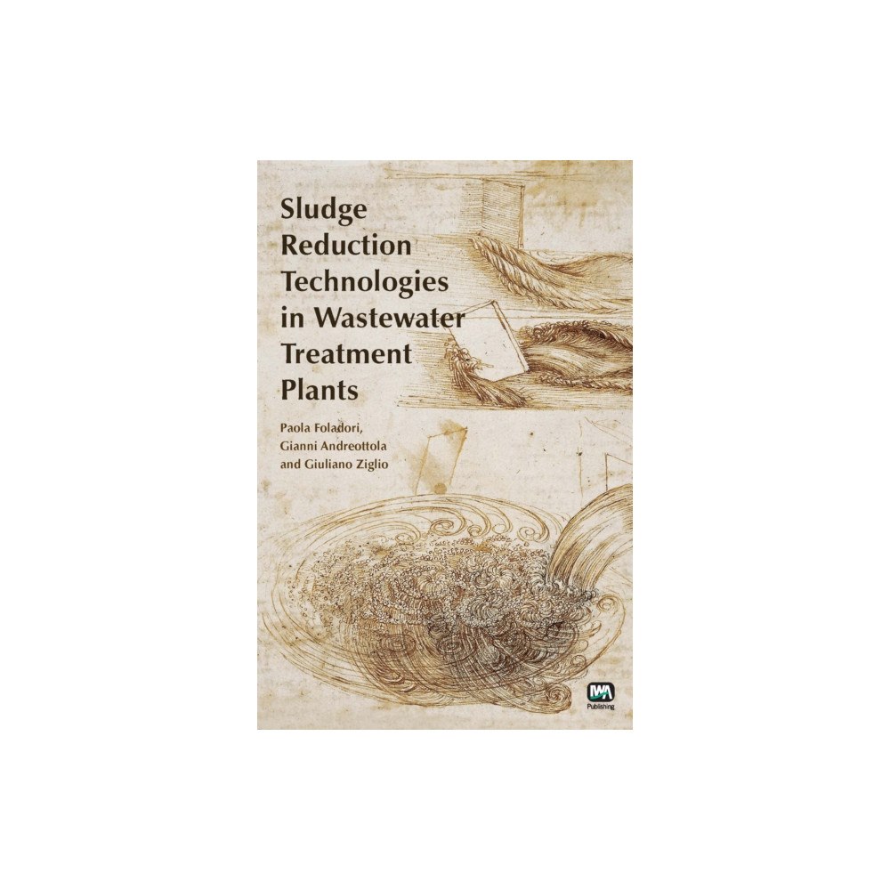 IWA Publishing Sludge Reduction Technologies in Wastewater Treatment Plants (inbunden, eng)
