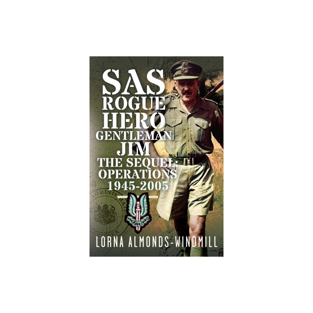 Pen & Sword Books Ltd SAS Rogue Hero Gentleman Jim The Sequel (inbunden, eng)