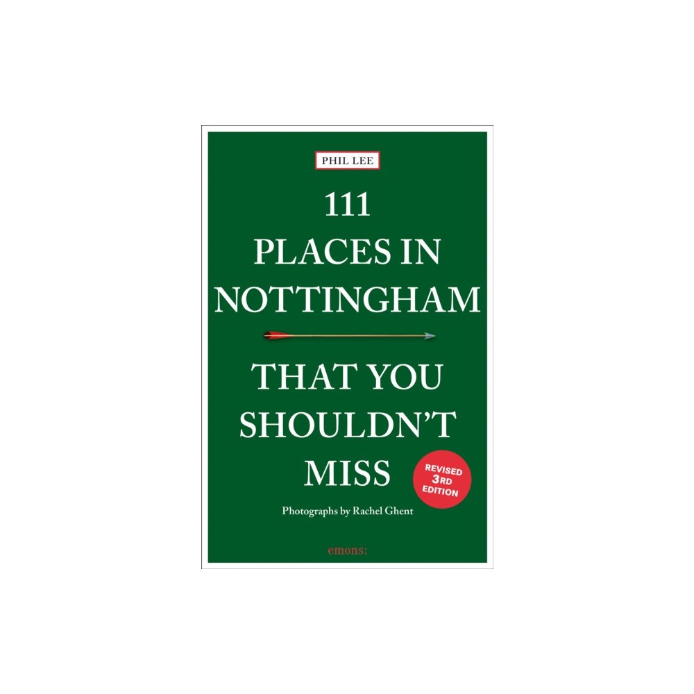 Emons Verlag GmbH 111 Places in Nottingham That You Shouldn't Miss (häftad, eng)