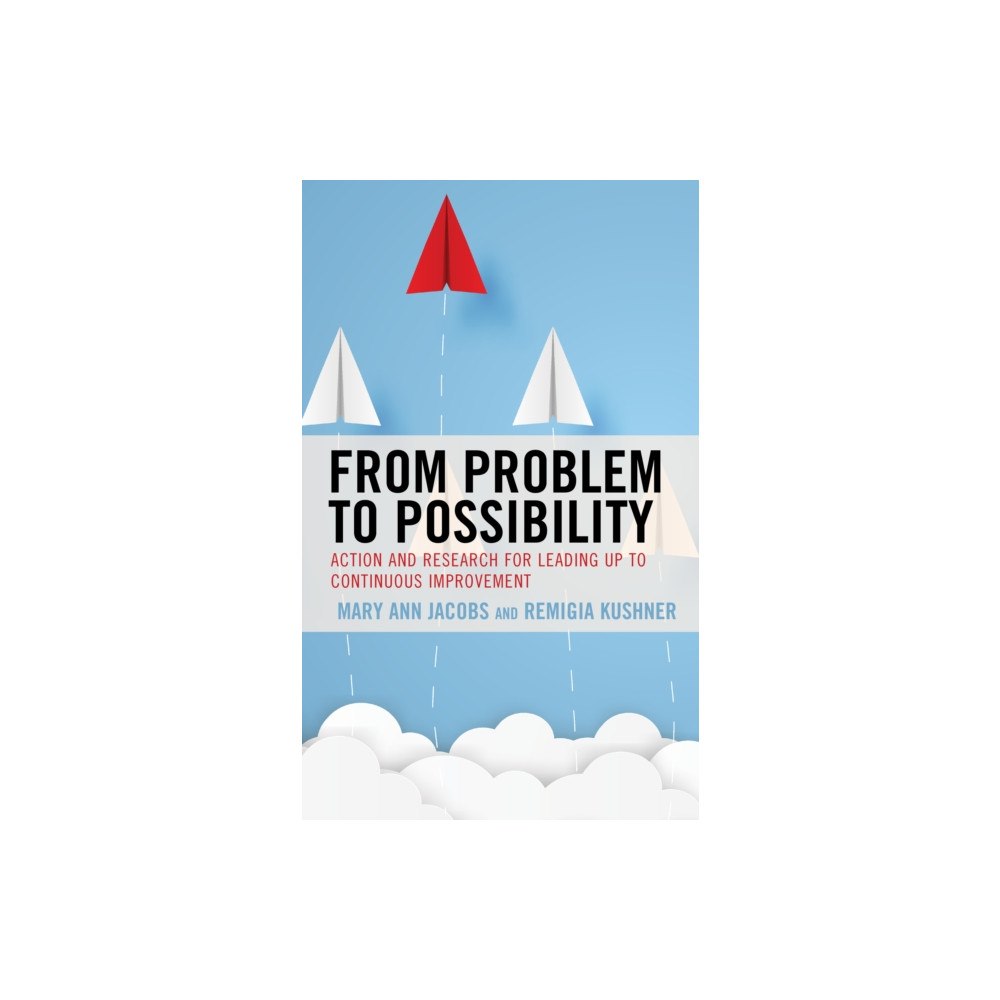 Bloomsbury Publishing PLC From Problem to Possibility (häftad, eng)