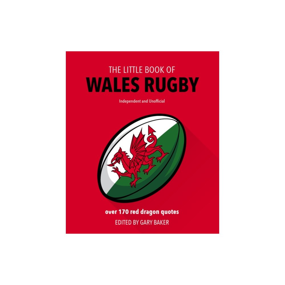 Headline Publishing Group The Little Book of Wales Rugby (inbunden, eng)