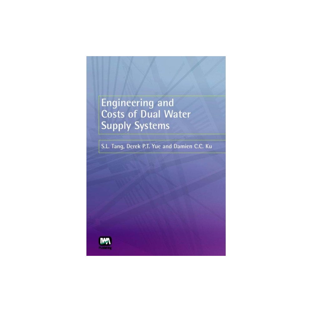 IWA Publishing Engineering and Costs of Dual Water Supply Systems (inbunden, eng)