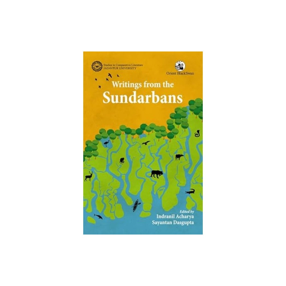 Orient Blackswan Pvt Ltd Writings from the Sundarbans (häftad, eng)