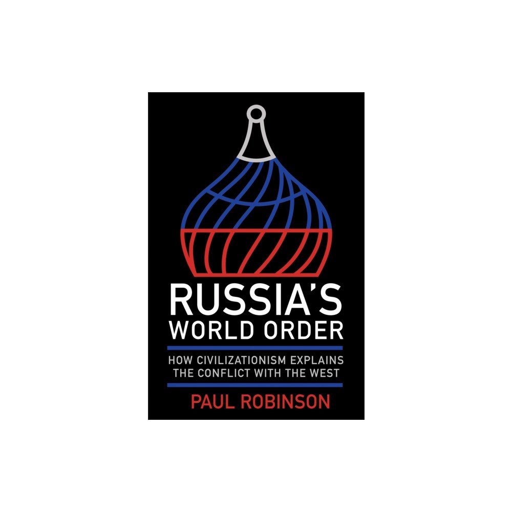 Cornell University Press Russia's World Order (inbunden, eng)