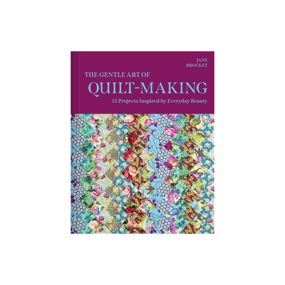 HarperCollins Publishers The Gentle Art of Quilt-Making (inbunden, eng)