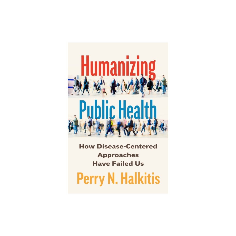 Johns Hopkins University Press Humanizing Public Health (häftad, eng)