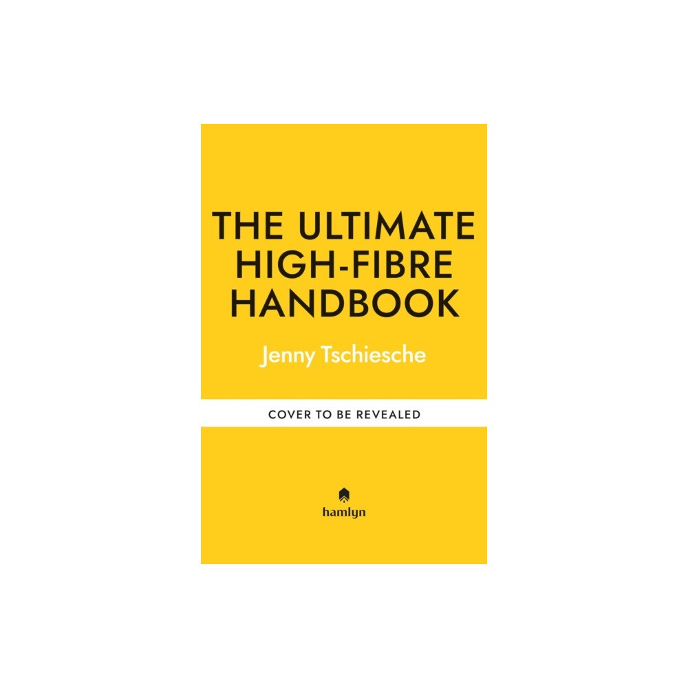 Octopus publishing group The Ultimate High-Fibre Handbook (inbunden, eng)