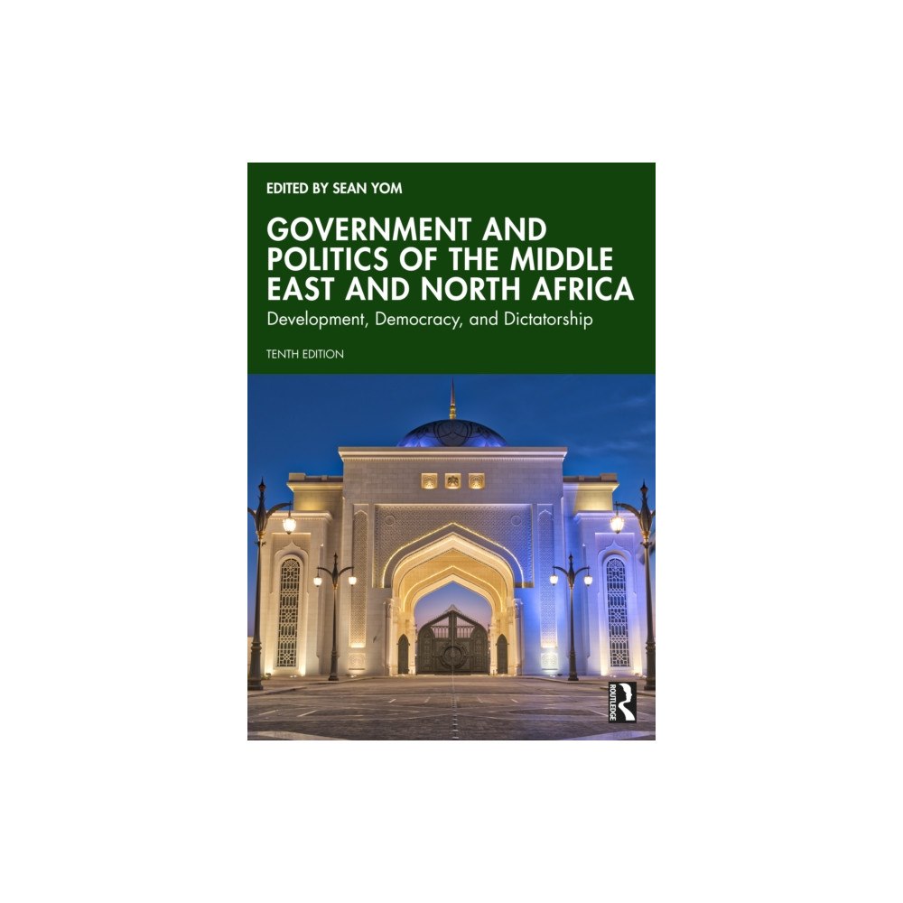 Taylor & francis ltd Government and Politics of the Middle East and North Africa (häftad, eng)