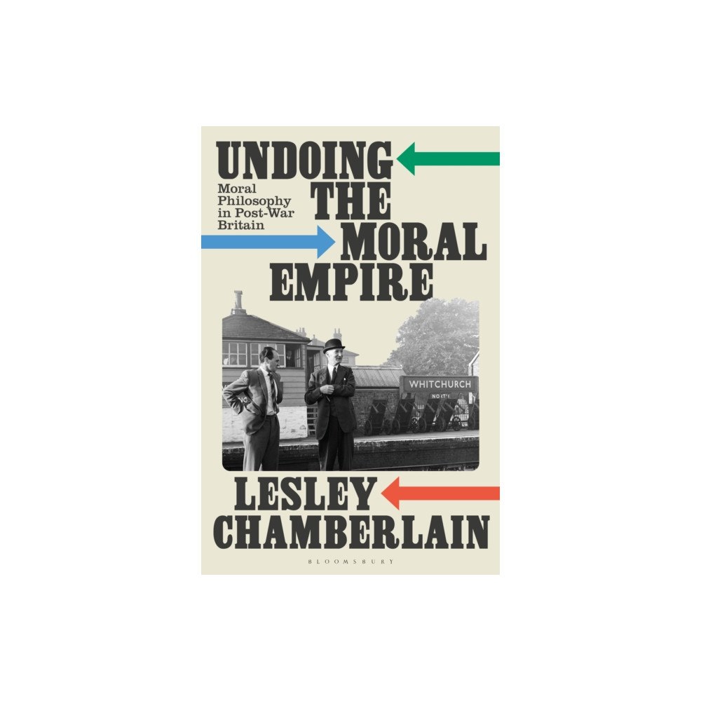 Bloomsbury Publishing PLC Undoing the Moral Empire (häftad, eng)