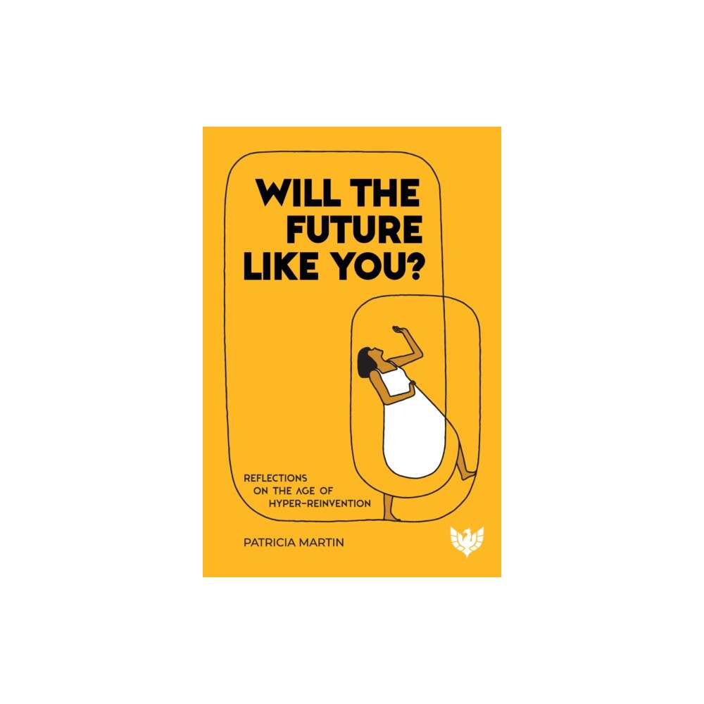 Karnac Books Will the Future Like You? (häftad, eng)