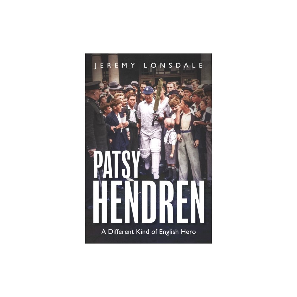 Pitch Publishing Ltd Patsy Hendren (inbunden, eng)