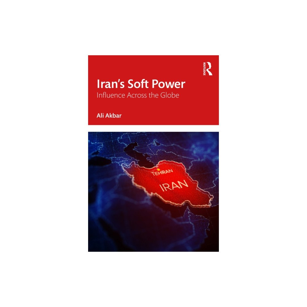 Taylor & francis ltd Iran's Soft Power (häftad, eng)