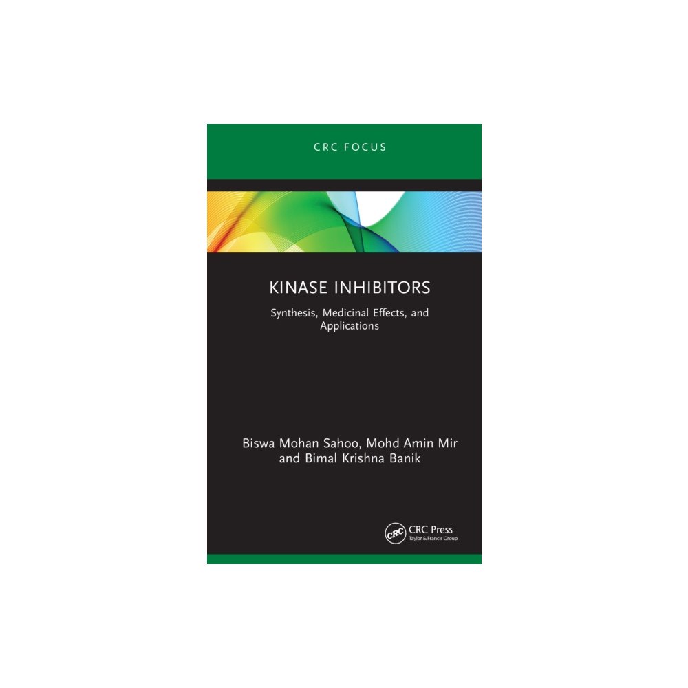 Taylor & francis ltd Kinase Inhibitors (inbunden, eng)