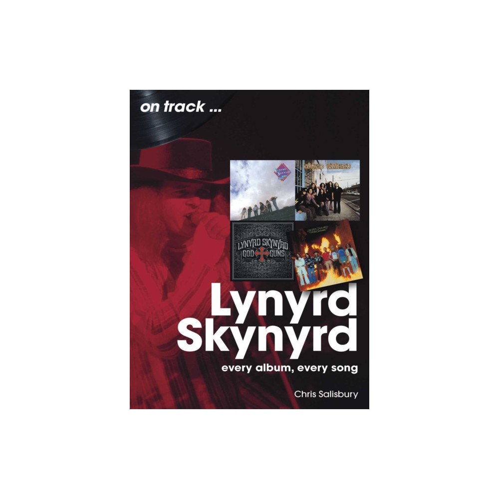 Sonicbond Publishing Lynyrd Skynyrd On Track (häftad, eng)
