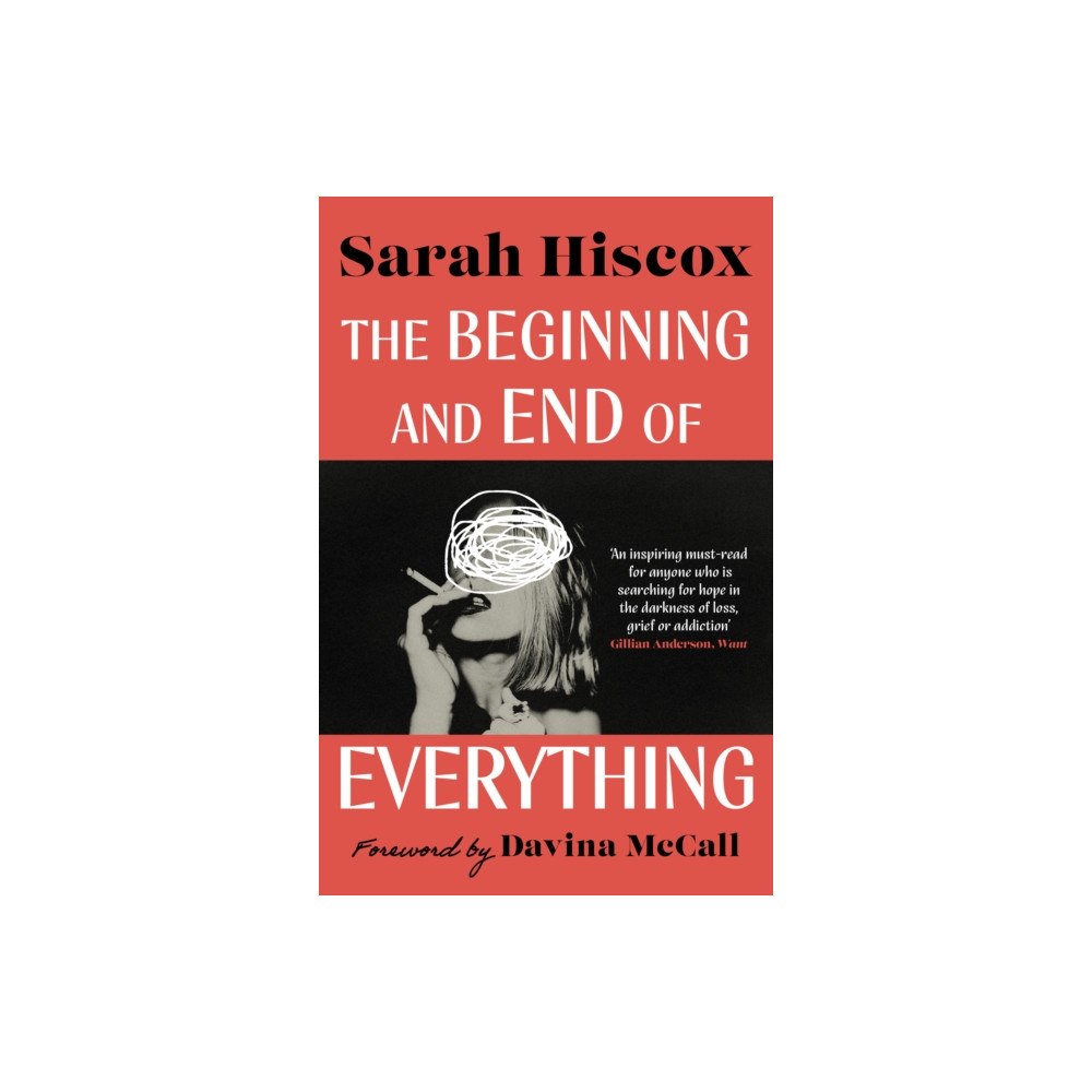 Duckworth Books The Beginning and End of Everything: with a foreword by Davina McCall (häftad, eng)