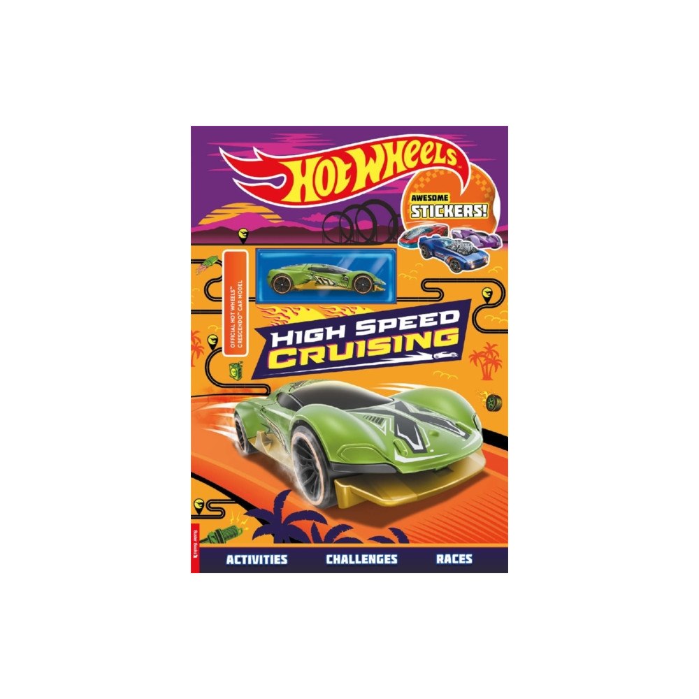 Michael O'Mara Books Ltd Hot Wheels™: High Speed Cruising (with stickers and Hot Wheels™ Crescendo™ car model) (häftad, eng)