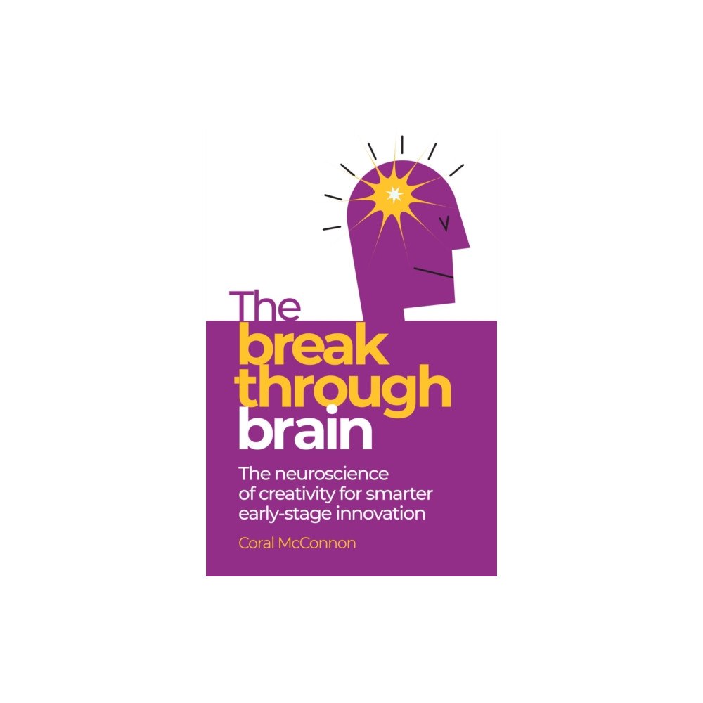 Practical Inspiration Publishing The Breakthrough Brain (häftad, eng)