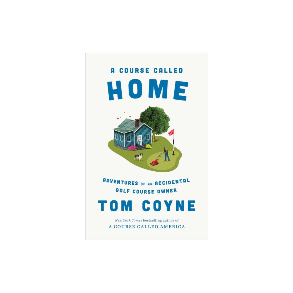 Simon & Schuster A Course Called Home (inbunden, eng)