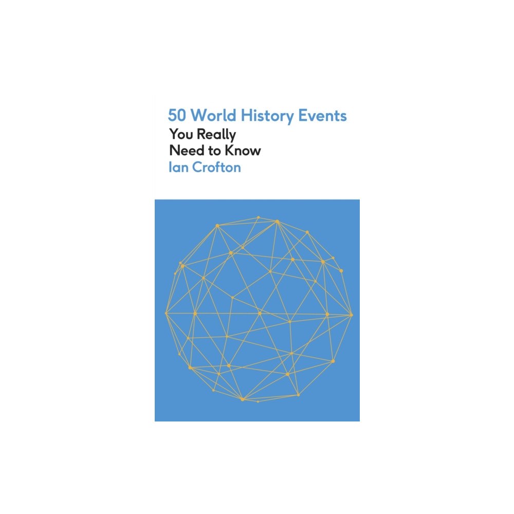Quercus Publishing 50 World History Events You Really Need to Know (häftad, eng)