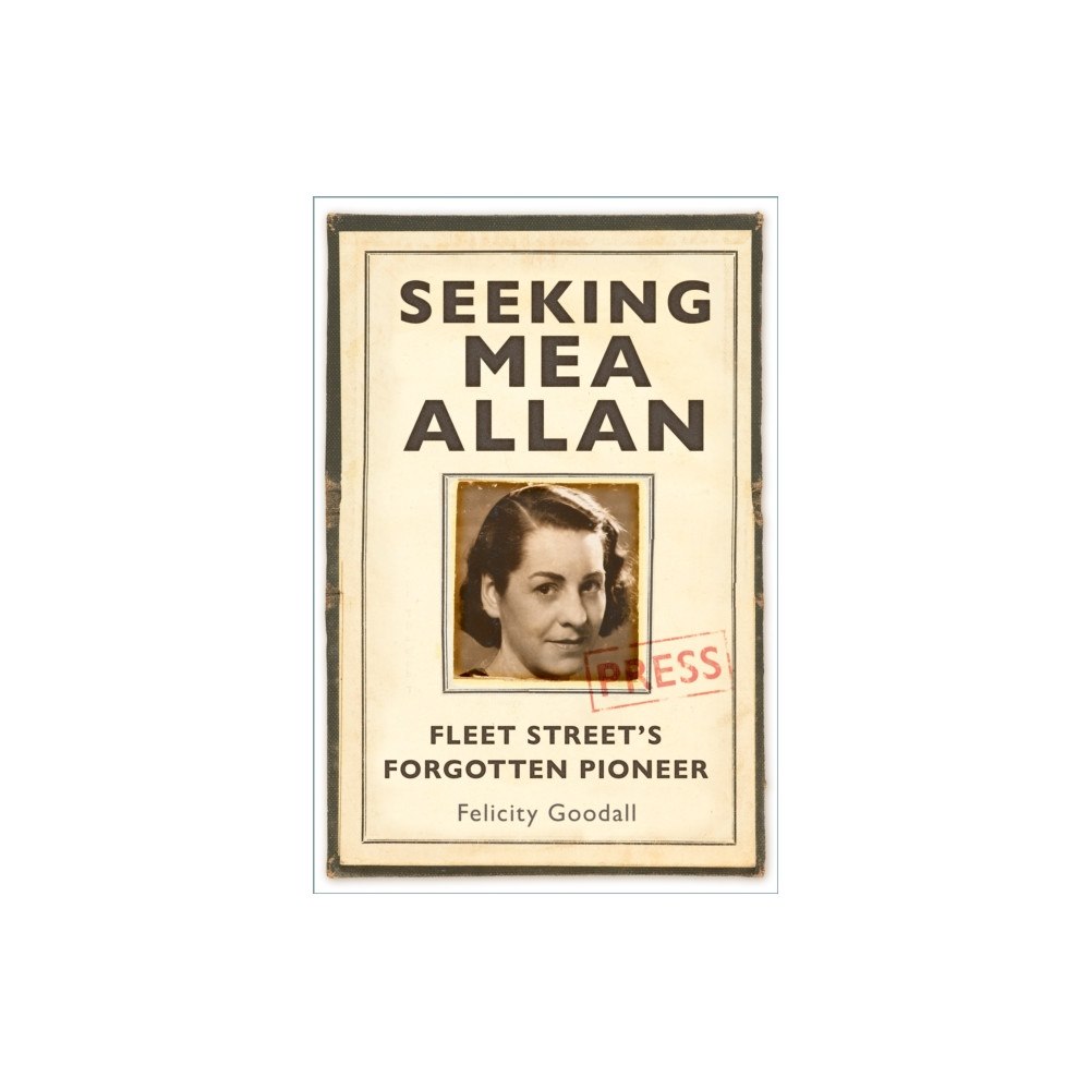 The History Press Ltd Seeking Mea Allan (inbunden, eng)