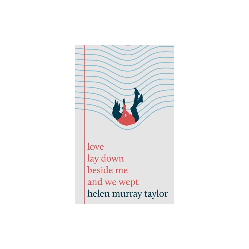Wilton Square Books love lay down beside me and we wept (häftad, eng)