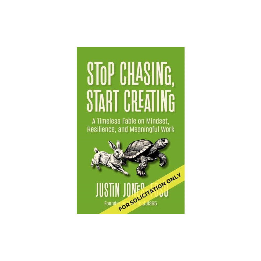 Berrett-Koehler Publishers Stop Chasing, Start Creating (häftad, eng)