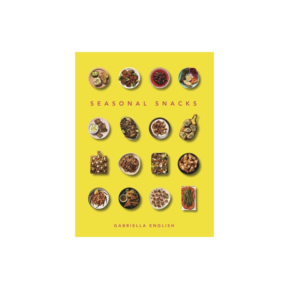 Kitchen Press Seasonal Snacks (inbunden, eng)