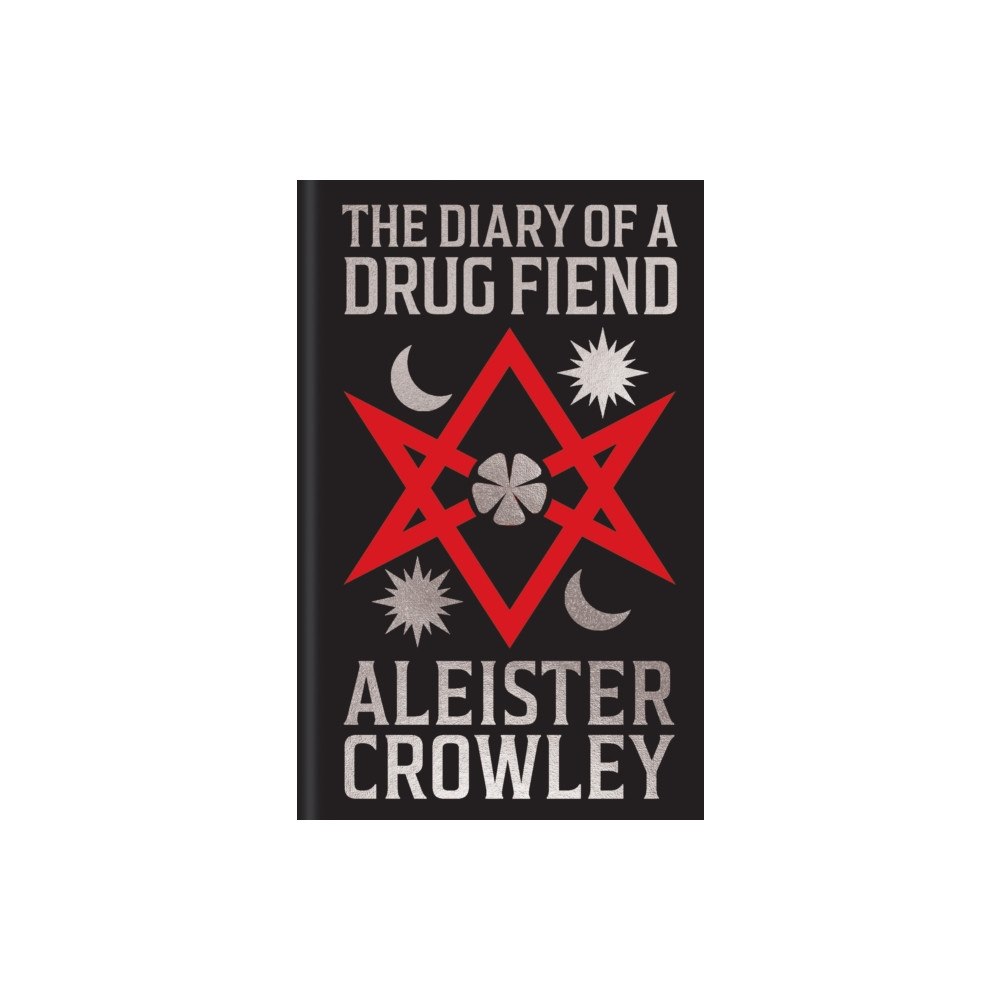 Arcturus publishing ltd The Diary of a Drug Fiend (inbunden, eng)