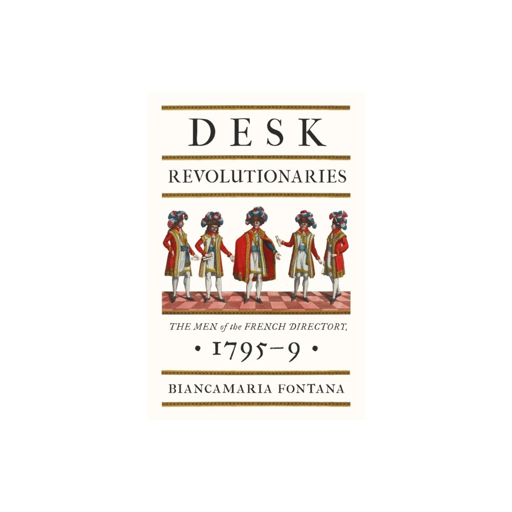 Reaktion Books Desk Revolutionaries (inbunden, eng)