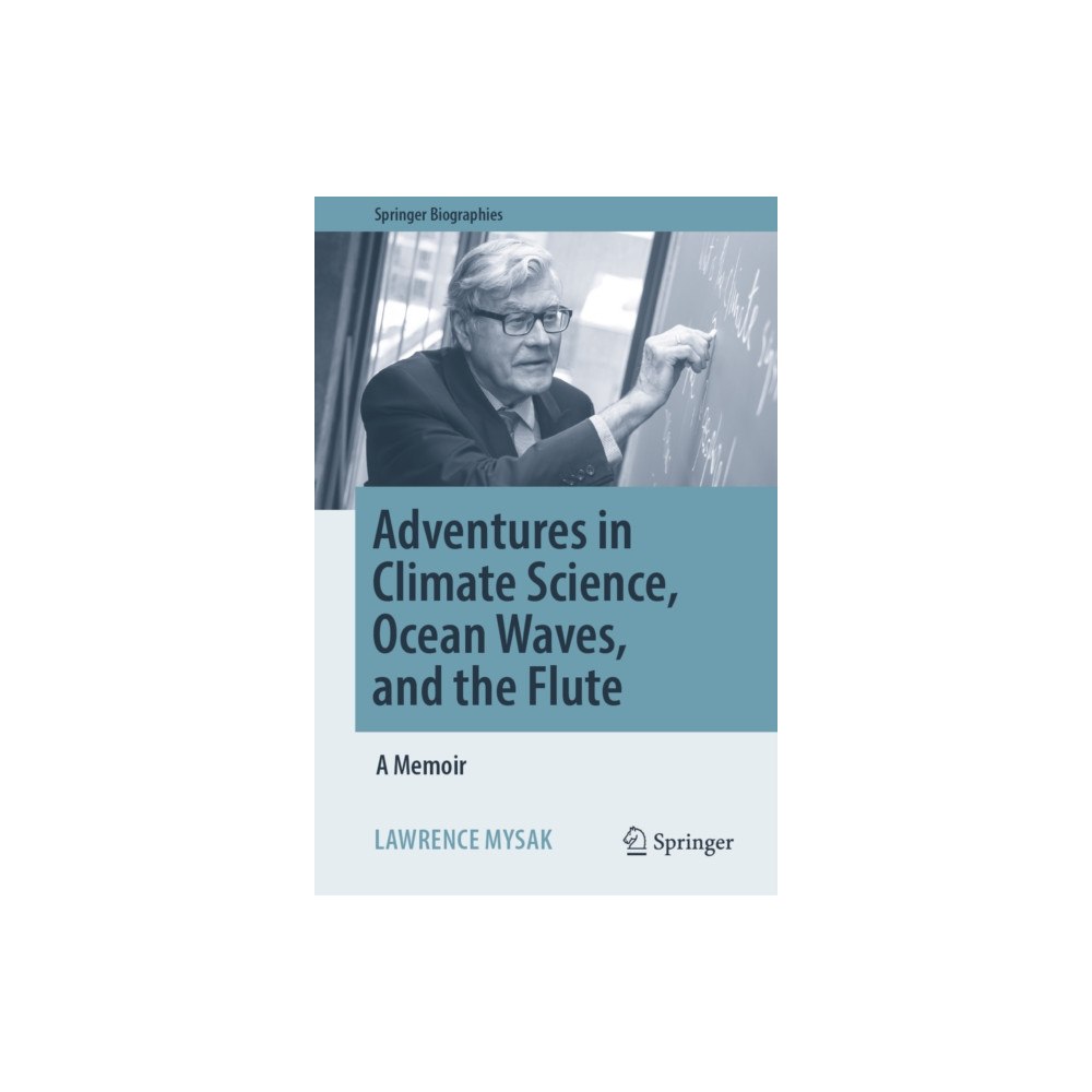 Springer Nature Switzerland AG Adventures in Climate Science, Ocean Waves, and the Flute (inbunden, eng)