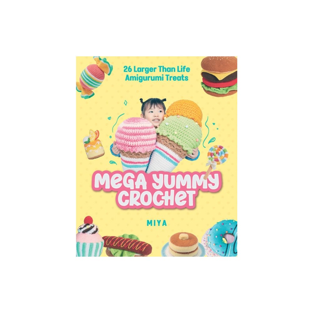 World Book Media Mega Yummy Crochet (häftad, eng)