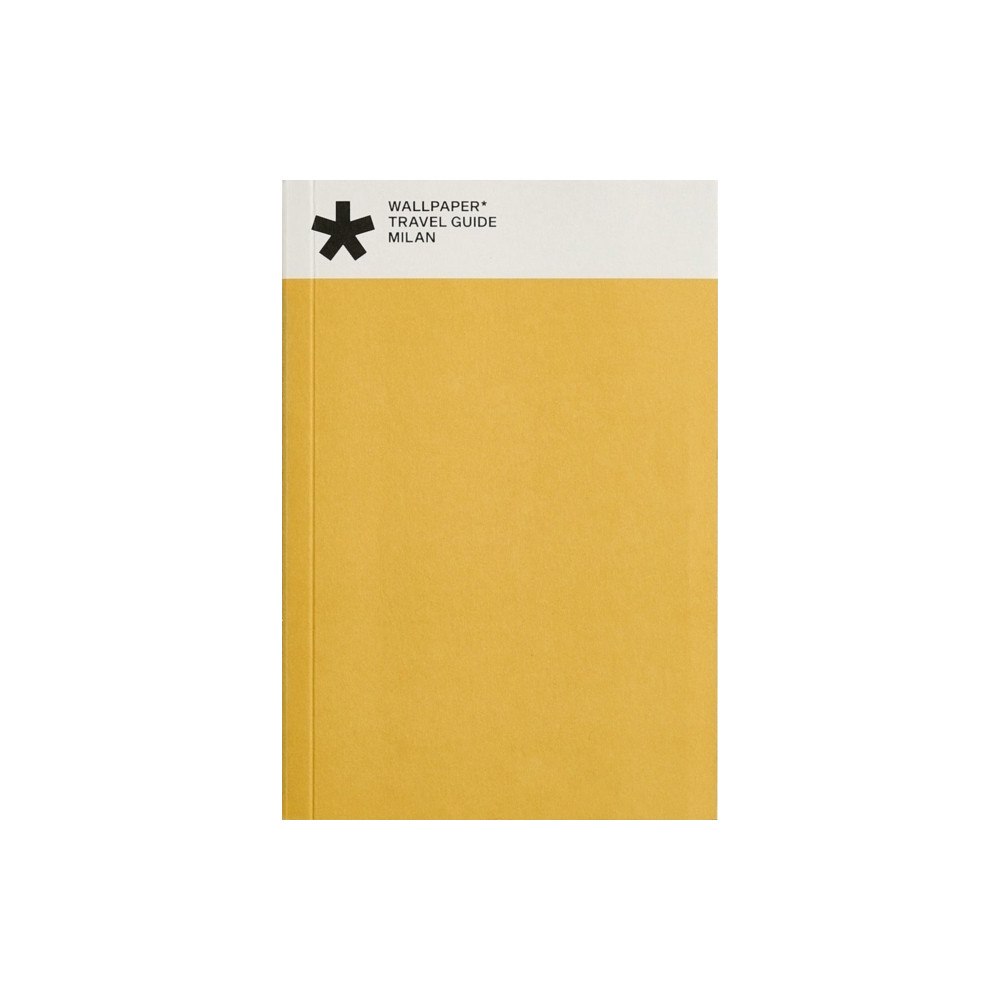 Future Publishing Limited Wallpaper* Travel Guide - Milan (häftad, eng)