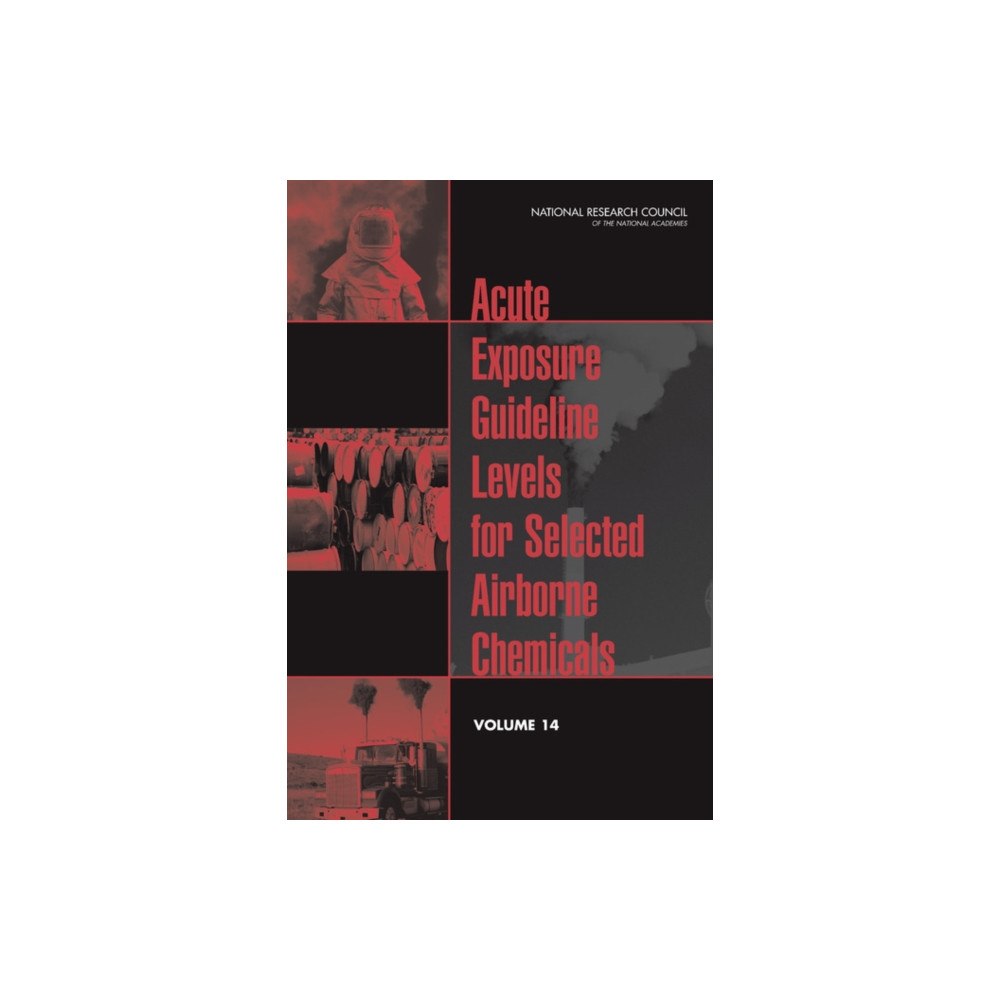 National Academies Press Acute Exposure Guideline Levels for Selected Airborne Chemicals (häftad, eng)