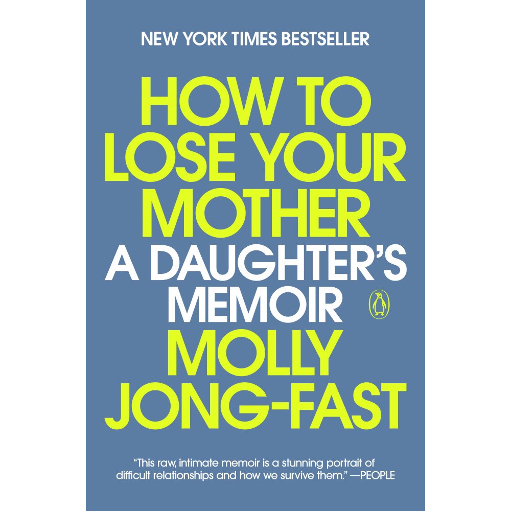Molly Jong-Fast How to Lose Your Mother: A Daughter's Memoir (häftad, eng)