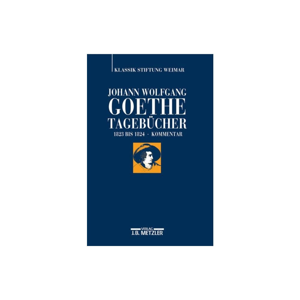 J.B. Hetzler'sche Verlagsbuchhandlung und Carl Ern Johann Wolfgang Goethe: Tagebucher (inbunden, ger)