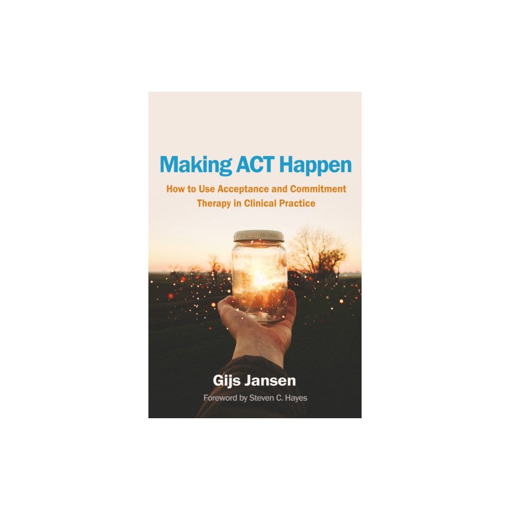Guilford Publications Making ACT Happen (häftad, eng)