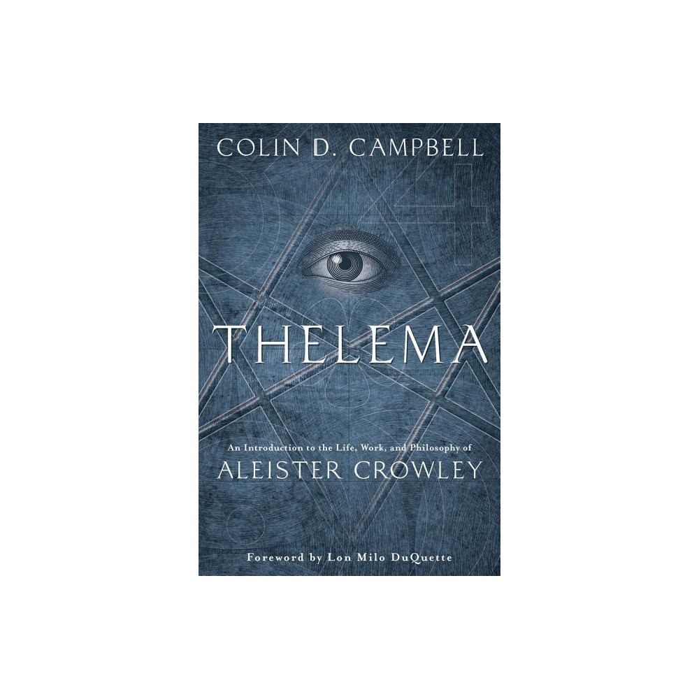 Colin D. Campbell Thelema - an introduction to the life, work, and philosophy of aleister cro (häftad, eng)