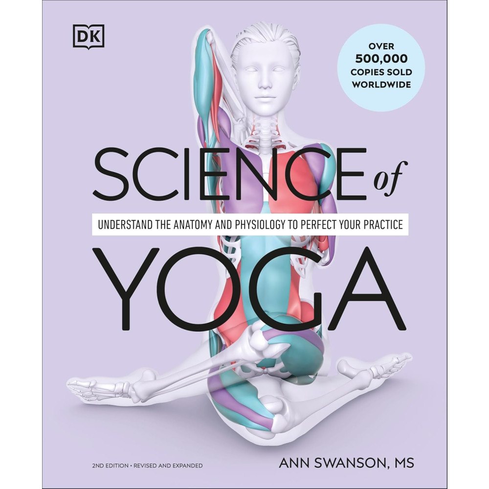 Ann Swanson Science of Yoga: Understand the Anatomy and Physiology to Perfect Your Practice (häftad, eng)