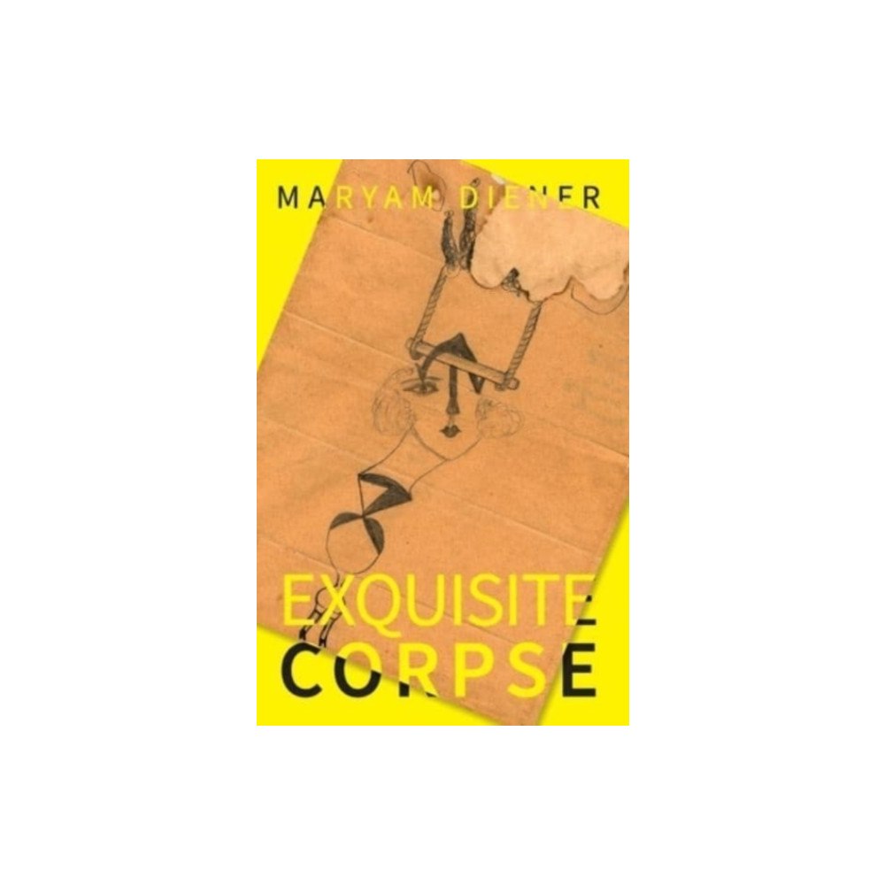 Maryam Diener Exquisite Corpse (inbunden, eng)