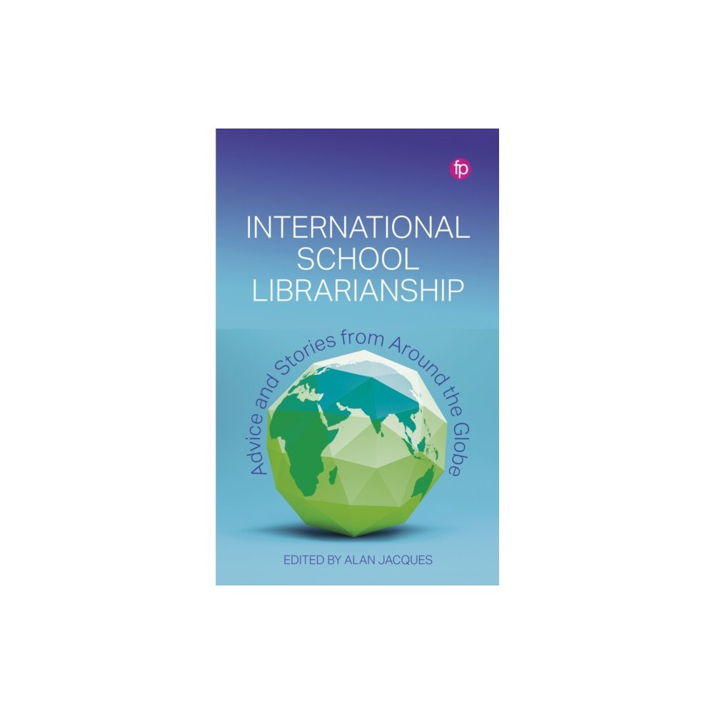 Facet Publishing International School Librarianship (häftad, eng)