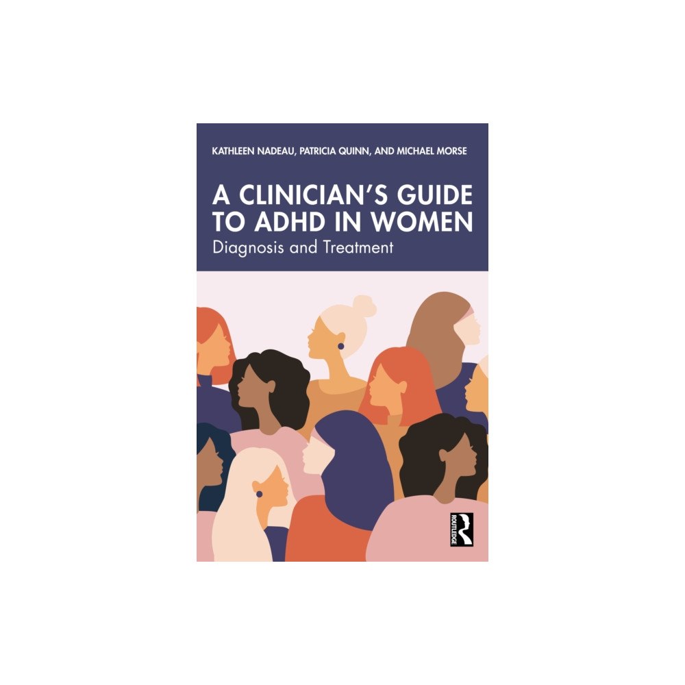 Taylor & francis ltd A Clinician's Guide to ADHD in Women (häftad, eng)