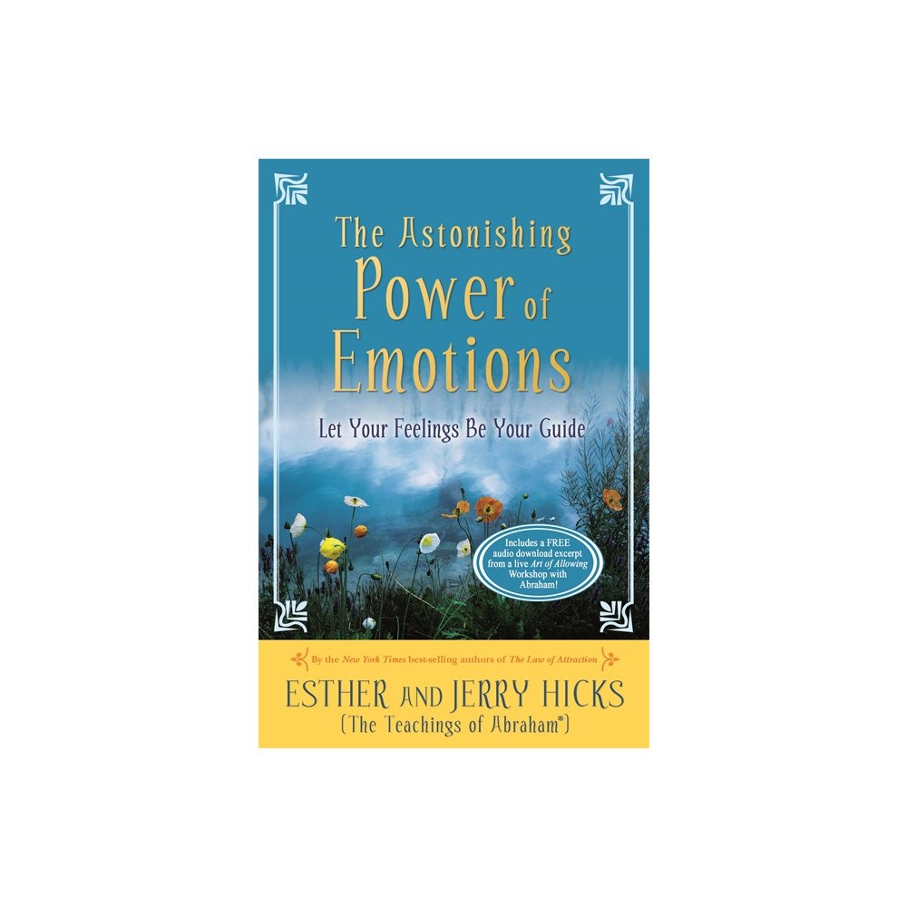 Esther Hicks The Astonishing Power of Emotions (häftad, eng)