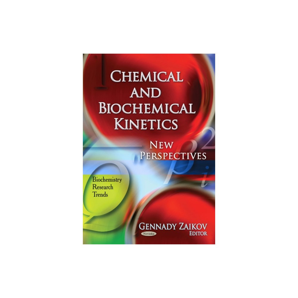 Nova Science Publishers Inc Chemical & Biochemical Kinetics (häftad, eng)